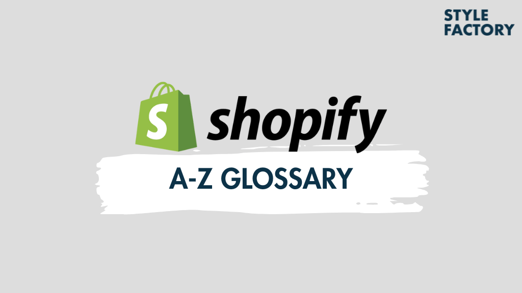Shopify glossary (A-Z)