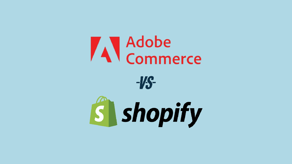 'Adobe Commerce vs Shopify — Which is Better for Your ecommerce Project?' — the Adobe Commerce and SHopify logos on a light blue background.