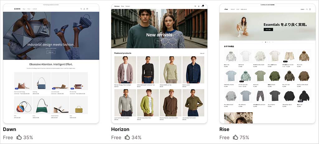 Shopify's 'Dawn', 'Horizon' and 'Rise' free themes.