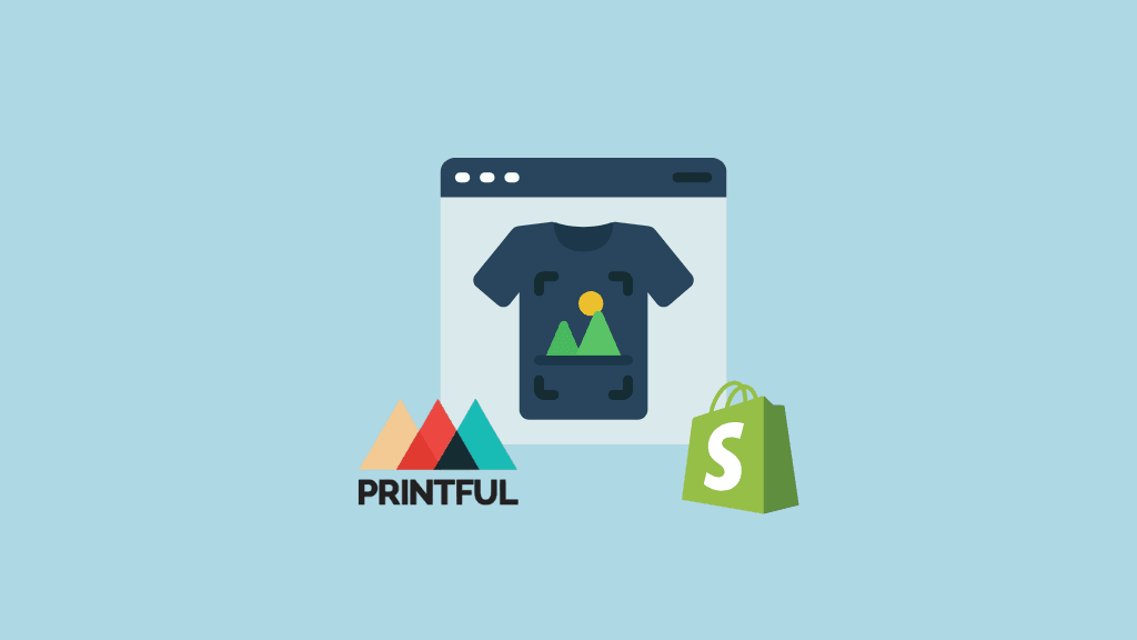 How to start a print on demand (POD) business — image of a t-shirt, the Printful logo and the Shopify logo