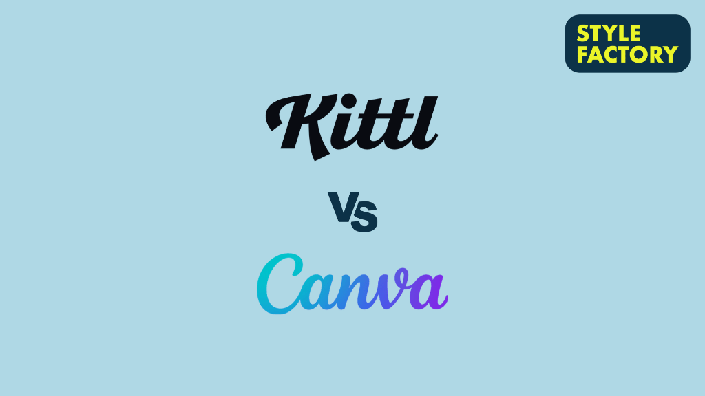 'Kittl vs Canva — Which is the Better Design Tool?'. The Kittl and Canva logos on a light blue background.